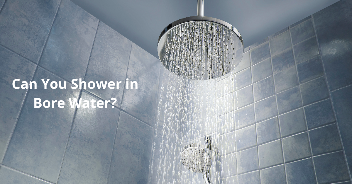You are currently viewing Can You Shower in Bore Water?