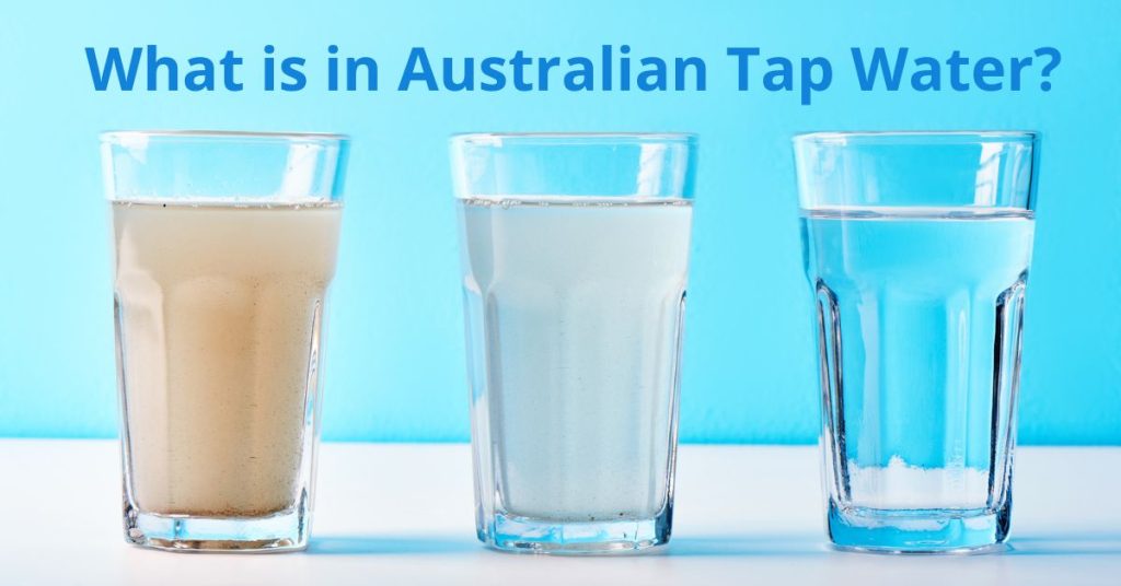 What is in Australian Tap Water? Living Whole